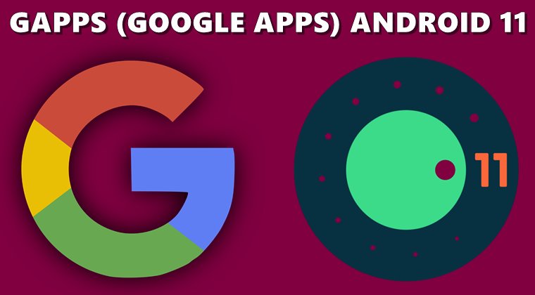 Скачать GApps (Google Apps) для Android 11
